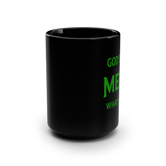God's Will Is Mercy Black 15oz Coffee Mug — Christian Faith Inspirational Gift